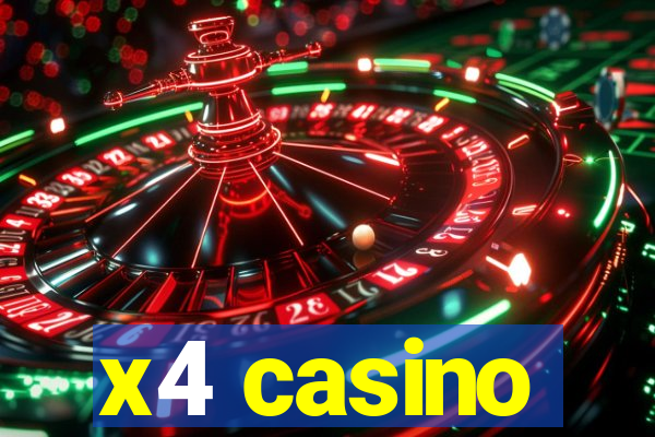 x4 casino